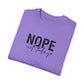 Nope not Today Shirt, Comfort Colors T-Shirt, Cute Comfort Colors Shirt