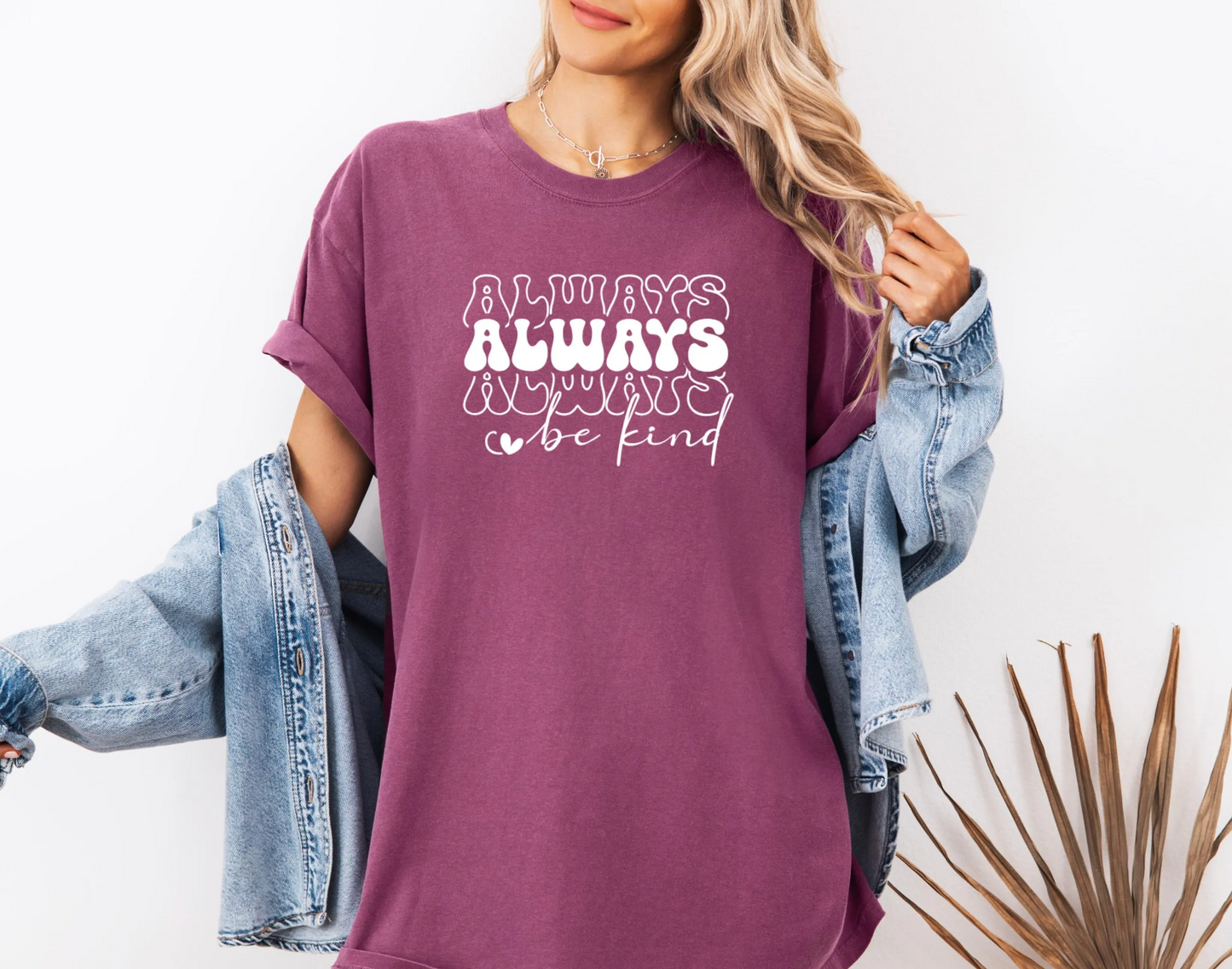 Always be Kind Shirt, Comfort Colors T-Shirt