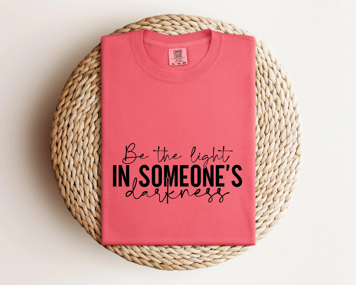 Be the Light in Someone's Darkness Comfort Colors T-shirt