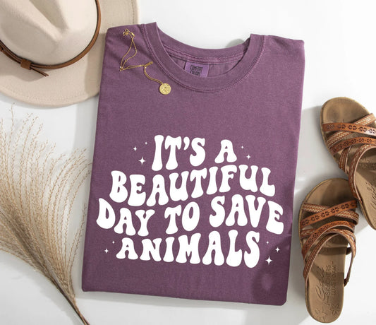 It's a Beautiful Day to Save Animals Comfort Colors T-shirt