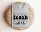 Teach with Love Shirt, Bella Canvas Shirt, Teacher Shirt, Back to School Shirt