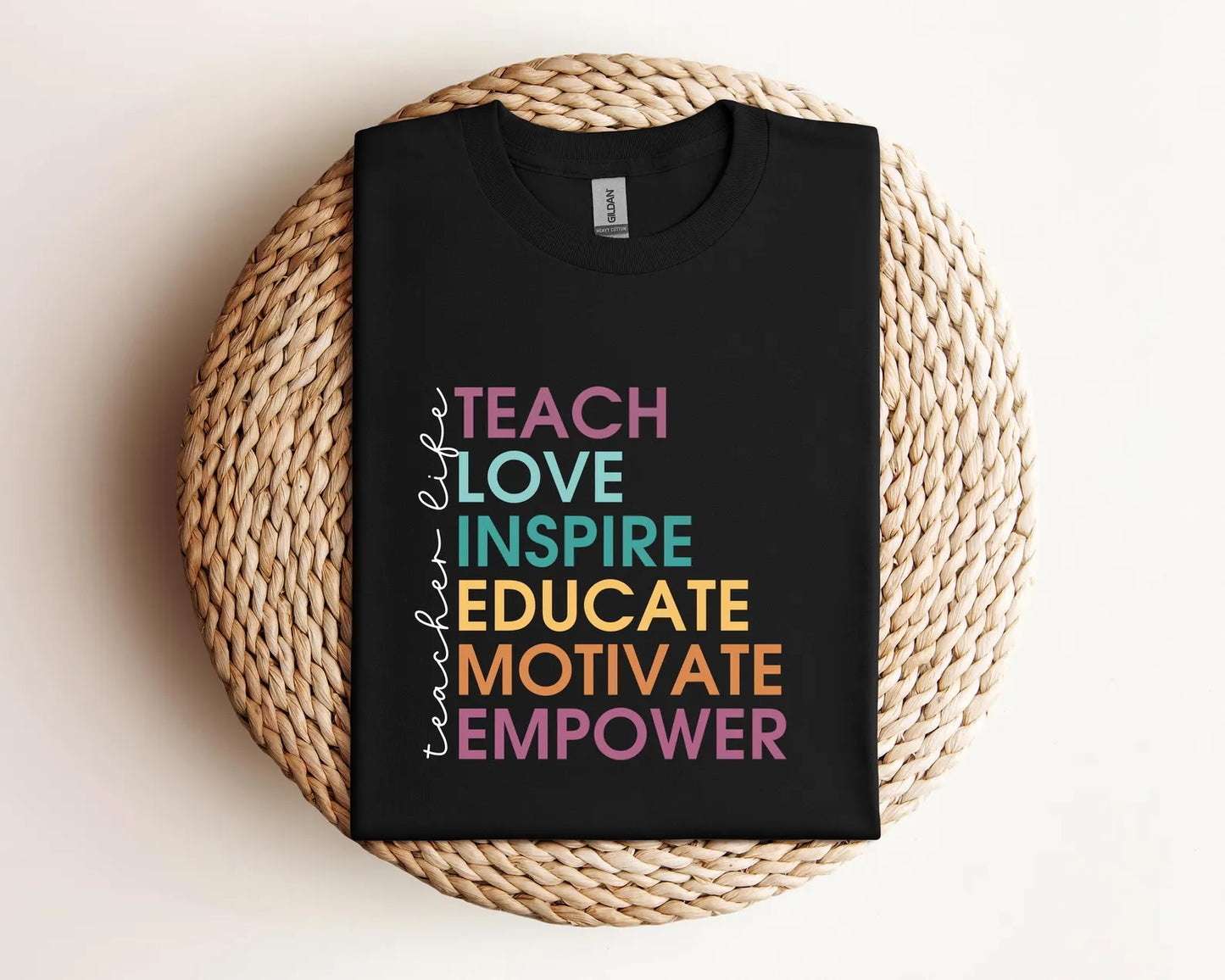 Teach Love Inspire Educate Motivate Teacher Shirt, Gildan T-Shirt, Cute Teacher Shirt