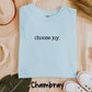 Choose Joy Comfort Colors T-shirt