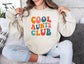 Cool Aunts Club Sweatshirt, Cool Aunt's Club, Aunt Sweatshirt, Aunt Shirt