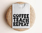 Coffee Teach Repeat Shirt, Bella Canvas Shirt, Teacher Shirt