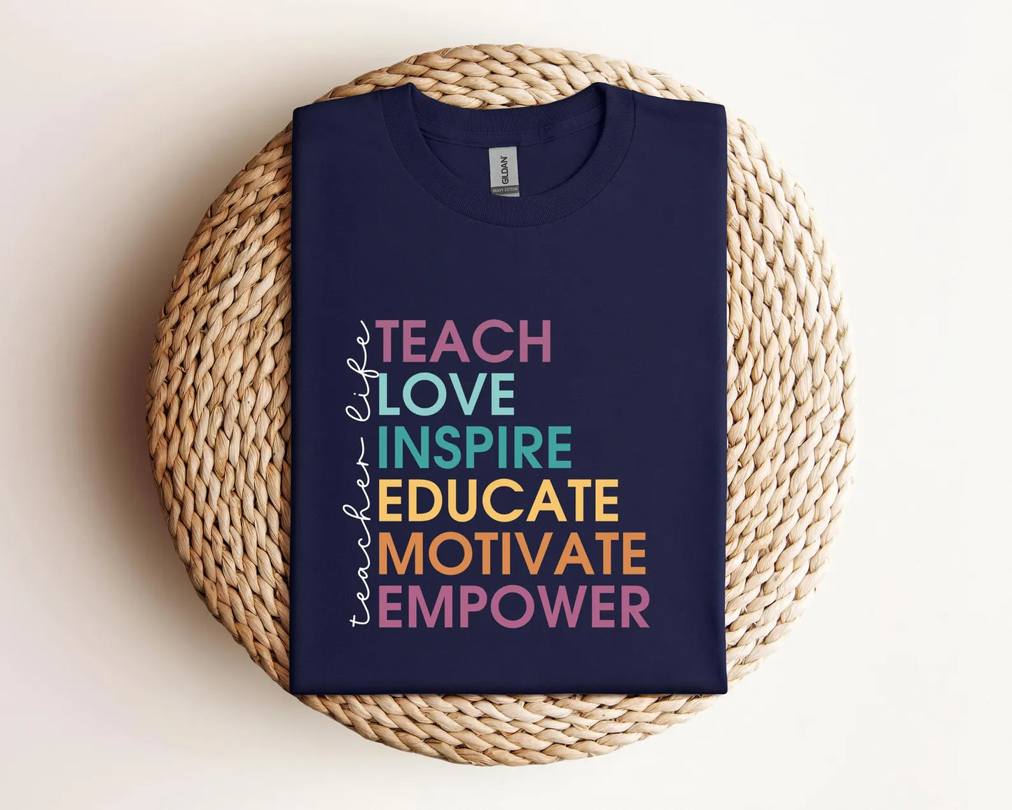 Teach Love Inspire Educate Motivate Teacher Shirt, Gildan T-Shirt, Cute Teacher Shirt