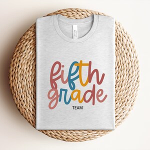 Fifth Grade Teacher Shirt, Bella Canvas T-Shirt, Teacher Shirt, Fifth Grade Team