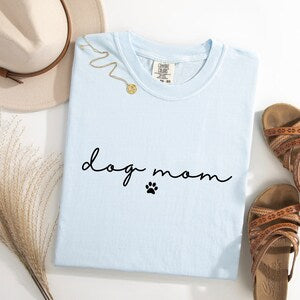 Dog Mom Comfort Colors T-shirt