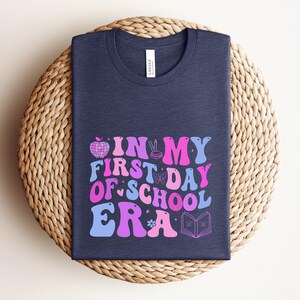 First Day of School Era Shirt, Bella Canvas T-Shirt, Back to School Shirt, Teacher Shirt