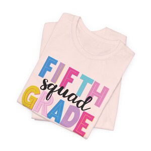 Fifth Grade Squad Shirt, Fifth Grade Team Shirt, Bella Canvas T-Shirt, Fifth Grade Teacher Shirt, 5th Grade Teacher