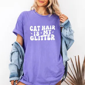 Cat Hair is my Glitter, Comfort Colors T-shirt, Cat Lover Shirt, Cat Hair Glitter, Cat Fur is my Glitter