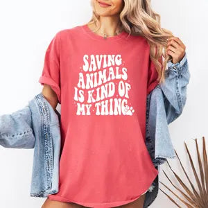 Veterinarian Shirt, Saving Animals is My Thing, Animal Rescue Shirt