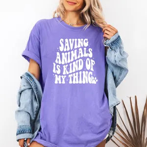 Veterinarian Shirt, Saving Animals is My Thing, Animal Rescue Shirt